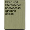 Leben Und Litterarischer Briefwechsel (German Edition) door Johann Gottlieb Fichte