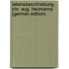 Lebensbeschreibung Chr. Aug. Heumanns (German Edition) door A. Cassius Georg