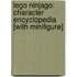 Lego Ninjago: Character Encyclopedia [With Minifigure]