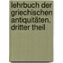 Lehrbuch Der Griechischen Antiquitäten, Dritter Theil