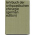 Lehrbuch Der Orthpaedischen Chirurgie (German Edition)