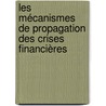 Les mécanismes de propagation des crises financières door Feryel Ouerghi