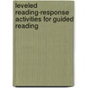 Leveled Reading-Response Activities for Guided Reading by Rhonda Graff