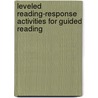 Leveled Reading-Response Activities for Guided Reading door Rhonda Graff