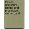 Lexikon Deutscher Dichter und Prosaisten, vierter Band by Karl Heinrich Jordens