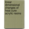 Linear Dimensional Changes of Heat Cure Acrylic Resins door Shushant Garg