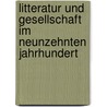 Litteratur und Gesellschaft im neunzehnten Jahrhundert door Lublinski Samuel