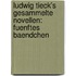 Ludwig Tieck's Gesammelte Novellen: fuenftes Baendchen
