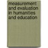 Measurement And Evaluation In Humanities And Education