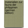 Materialien zur Fauna der Philippinen (German Edition) door F. Von Möllendorff O