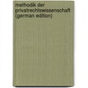 Methodik Der Privatrechtswissenschaft (German Edition) door Pfersche Emil