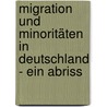 Migration und Minoritäten in Deutschland - Ein Abriss door Karl-Heinz Pröhuber