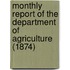 Monthly Report of the Department of Agriculture (1874)