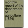 Monthly Report of the Department of Agriculture (1874) door United States. Dept. Of Agriculture