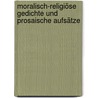 Moralisch-religiöse Gedichte und Prosaische Aufsätze by Herrmann Duehn