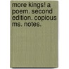More Kings! A Poem. Second Edition. Copious Ms. Notes. door Peter Pindar