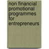 Non Financial Promotional Programmes for Entrepreneurs door David Sergon