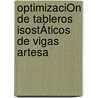 OptimizaciÓn De Tableros IsostÁticos De Vigas Artesa door José Vicente Martí-Albiñana