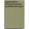 Objektivität in österreichischen Qualitätszeitungen door Sandra M¿Ller