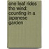 One Leaf Rides The Wind: Counting In A Japanese Garden