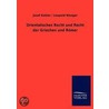 Orientalisches Recht und Recht der Griechen und Römer door Josef Kohler