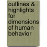 Outlines & Highlights For Dimensions Of Human Behavior door Cram101 Textbook Reviews