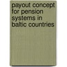 Payout concept for pension systems in Baltic countries door Mihkel Mandre