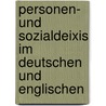 Personen- und Sozialdeixis im Deutschen und Englischen door Dirk Köhler