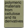 Polymeric materials from cellulose and its derivatives door Pratheep Kumar Annamalai