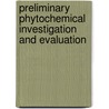 Preliminary Phytochemical Investigation and Evaluation door Vichitra Kaushik
