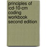 Principles Of Icd-10-cm Coding Workbook Second Edition door Deborah J. Grider