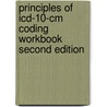 Principles Of Icd-10-cm Coding Workbook Second Edition by Deborah J. Grider