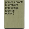 Printer's proofs of emblem engravings (German Edition) door Dietrich Herrichen Johann