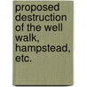 Proposed destruction of the Well Walk, Hampstead, etc. door George Gilbert Scott