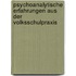 Psychoanalytische Erfahrungen aus der Volksschulpraxis