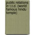 Public Relations in T.T.D. (World Famous Hindu Temple)