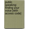 Public Speaking: Finding Your Voice [With Access Code] door Suzanne Osborn