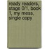 Ready Readers, Stage 0/1, Book 1, My Mess, Single Copy