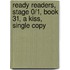 Ready Readers, Stage 0/1, Book 31, a Kiss, Single Copy