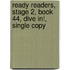Ready Readers, Stage 2, Book 44, Dive In!, Single Copy