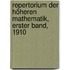 Repertorium der Höheren Mathematik, Erster Band, 1910