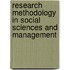Research Methodology in Social Sciences and Management