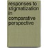Responses to Stigmatization in Comparative Perspective