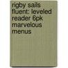 Rigby Sails Fluent: Leveled Reader 6Pk Marvelous Menus by Authors Various