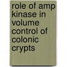 Role Of Amp Kinase In Volume Control Of Colonic Crypts door Thilo L. Schenck