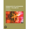 Romances of Alexandre Dumas (Volume 26); D'Artagnan Ed door Fils Alexandre Dumas