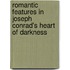 Romantic Features in Joseph Conrad's Heart of Darkness