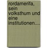 Rordamerifa, Sein Volksthum Und Eine Institutionen.... by Jacob Raumann