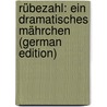 Rübezahl: Ein Dramatisches Mährchen (German Edition) door Wolfgang Menzel