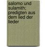 Salomo Und Sulamith; Predigten Aus Dem Lied Der Lieder door Friedrich Wilhelm Krummacher